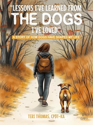 cover image of LESSONS I'VE  LEARNED FROM THE DOGS I'VE  LOVED